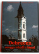 Debrecen megpróbáltatásai