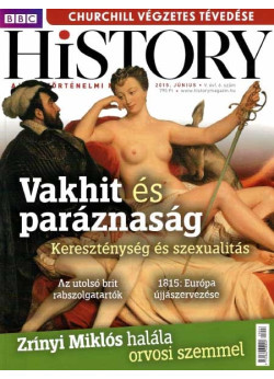 BBC History világtörténelmi magazin 5/6 - Vakhit és paráznaság