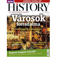 BBC History világtörténelmi magazin 7/4 - Városok forradalma  -  Felforgatták a középkort!