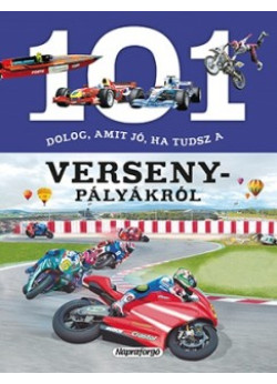 101 dolog, amit jó ha tudsz a versenypályákról 