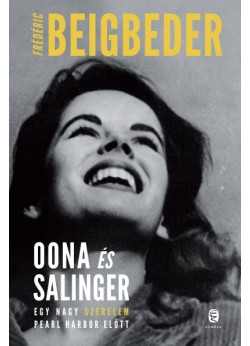 Oona és Salinger - Egy nagy szerelem Pearl Harbor előtt