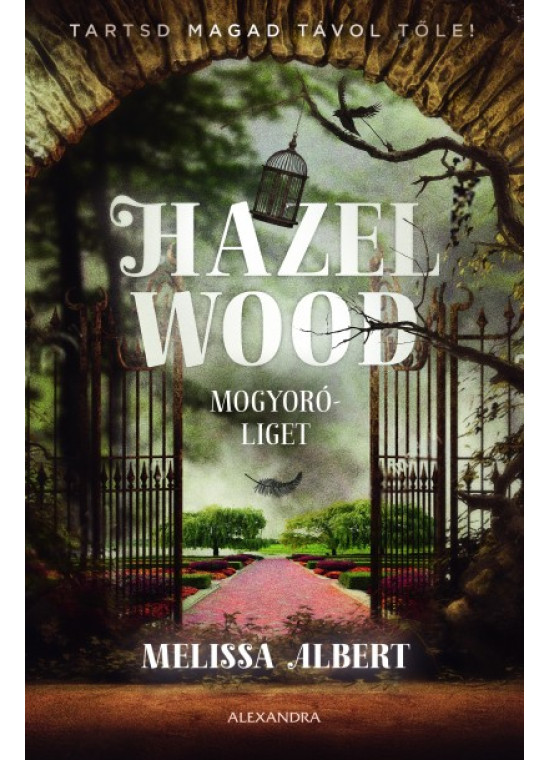 Hazel Wood - Mogyoróliget