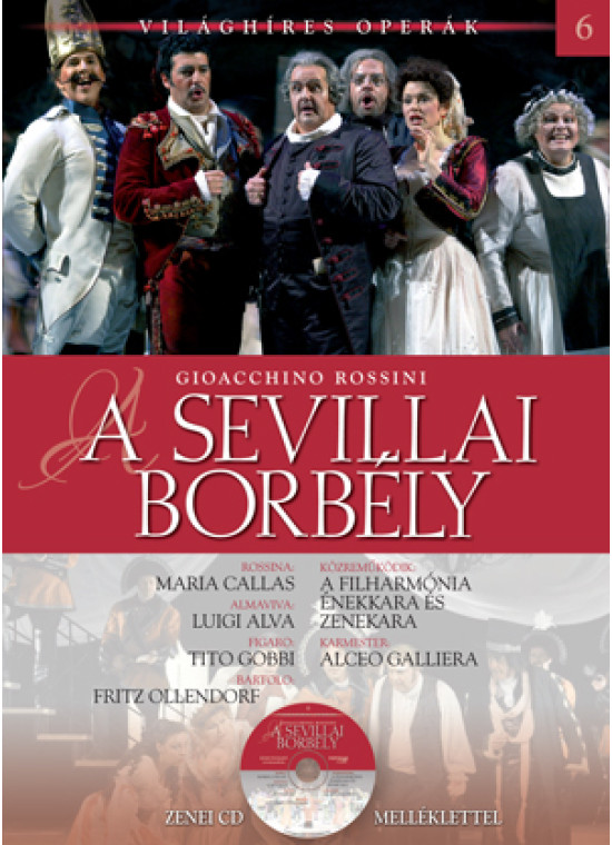 Világhíres operák sorozat, 6. kötet - A sevillai borbély - Zenei CD melléklettel