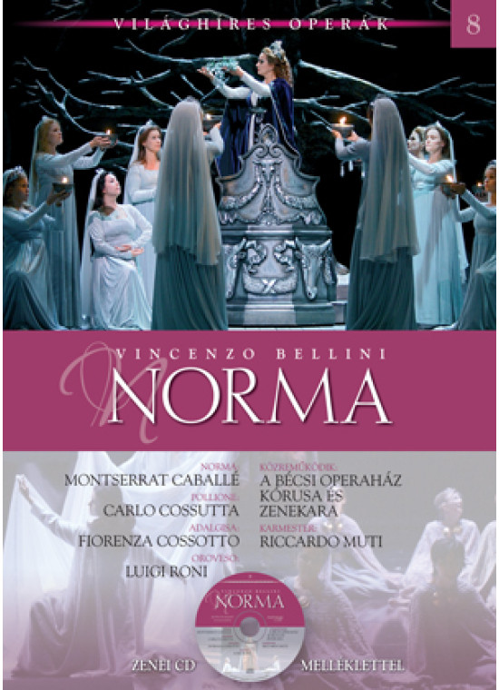 Világhíres operák sorozat, 8. kötet - Norma - Zenei CD melléklettel