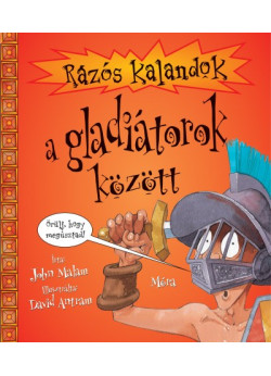 Rázós kalandok a gladiátorok között