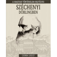 Széchenyi Döblingben - A magyar történelem rejtélyei