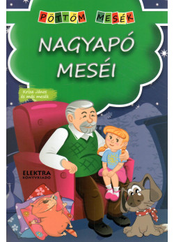 Pöttöm mesék - Nagyapó meséi