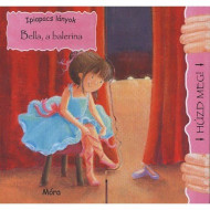 Ipiapacs lányok - Bella, a balerina