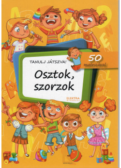 Osztok, szorzok - Tanulj játszva! - 50 matricával