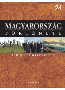 Magyarország története 24 - Időrendi áttekintés