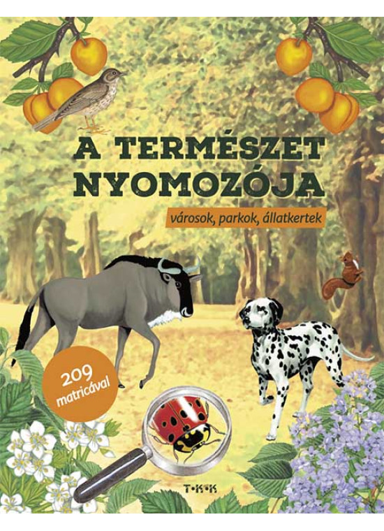 A természet nyomozója - városok, parkok, állatkertek A természet nyomozója - városok, parkok, állatkertek