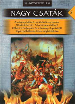Világtörténelem - Nagy csaták 3.
