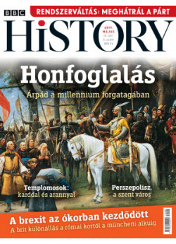 BBC History világtörténelmi magazin 9/5 - Honfoglalás Árpád a millennium forgatagában