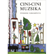 Cini-cini muzsika - óvodások verseskönyve