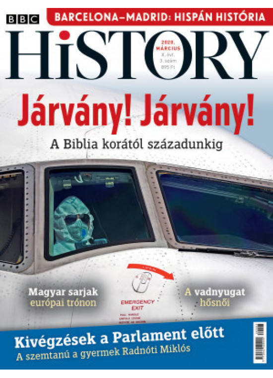 BBC History világtörténelmi magazin 10/3 - Járvány! Járvány! - A Biblia korától századunkig