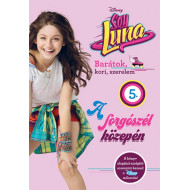 Soy Luna 5. A forgószél közepén