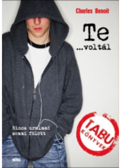 Te... voltál