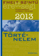 Emelt szintű érettségi 2013 - Történelem 