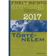 Emelt szintű érettségi 2017 - Történelem 