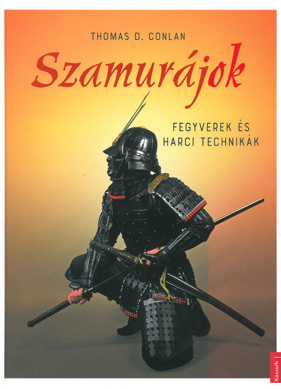 Szamurájok - Fegyverek és harci technikák