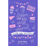 Legyen, ahogy akarod 3.- Álom vagy valóság