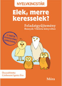 Elek, merre keresselek? - feladatgyűjtemény