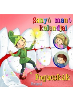 Sanyó manó kalandjai - Fogacskák