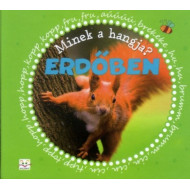 Minek a hangja? - Erdőben