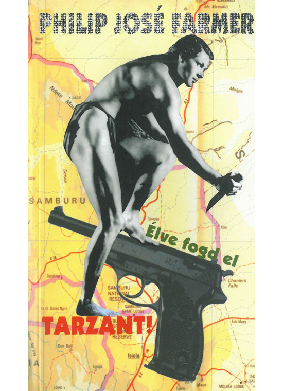 Élve ​fogd el Tarzant!