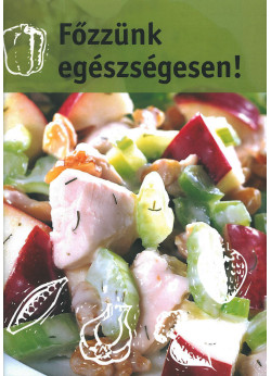 Főzzünk egészségesen!