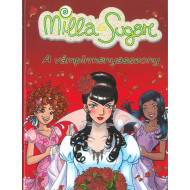 A vámpírmenyasszony - Milla és Sugar