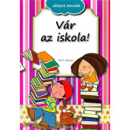 Játszva tanulok/ Vár az iskola! + ajándék írószer