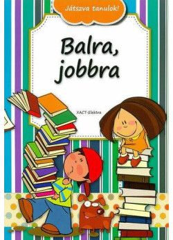 Játszva tanulok/ Balra, jobbra + ajándék írószer