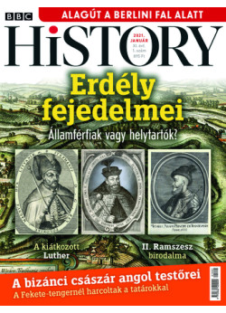 BBC History világtörténelmi magazin - 11/1 - Erdély fejedelmei