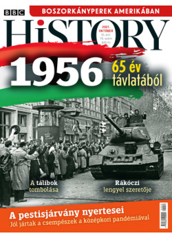 BBC History világtörténelmi magazin 11/10 - 1956 - 65 év távlatából