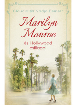 Marilyn Monroe és Hollywood csillagai 