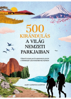 500 kirándulás a világ nemzeti parkjaiban