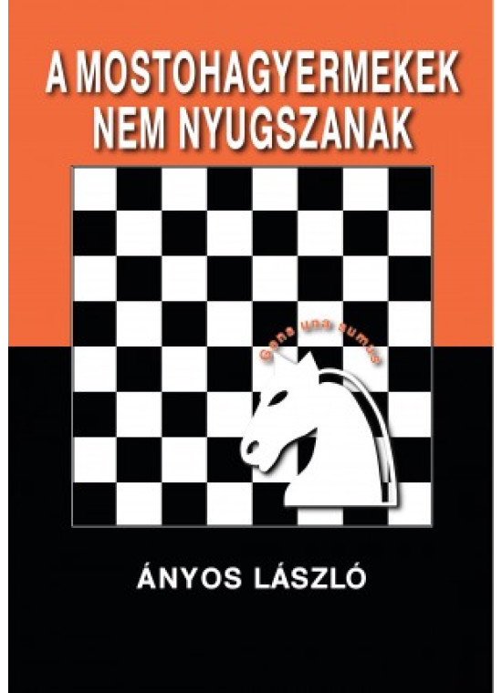 A mostohagyermekek nem nyugszanak