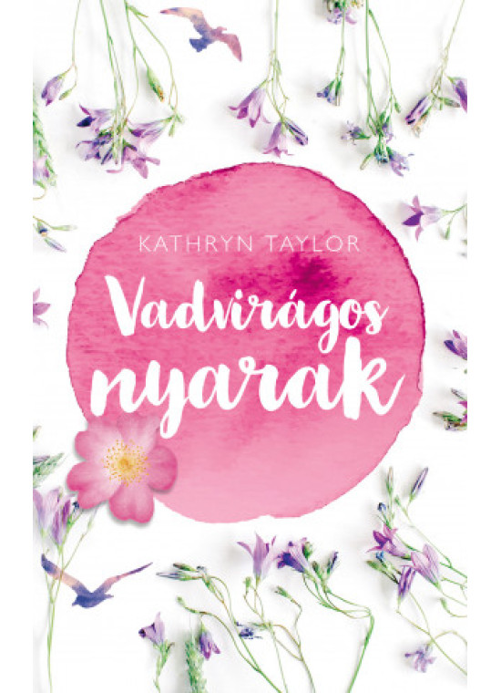 Vadvirágos nyarak
