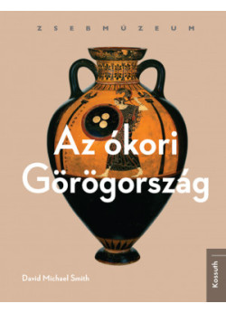 Zsebmúzeum - Az ókori Görögország 