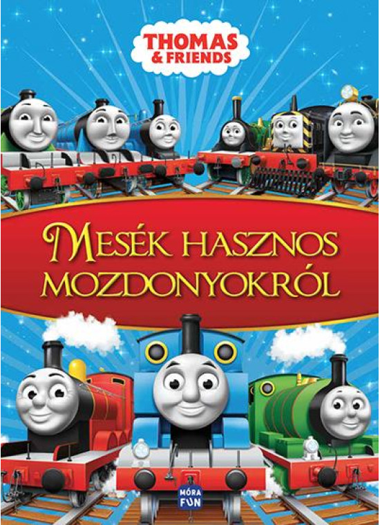 Thomas and friends - Mesék hasznos mozdonyokról