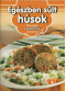 Egészben sült húsok - Receptek a Nagyitól 3.