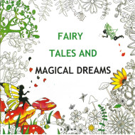 Felnőtt kifestő -  Fairy tales and magical dreams/Tündérmesék és mágikus álmok