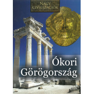 Ókori görögök - Nagy civilizációk sorozat