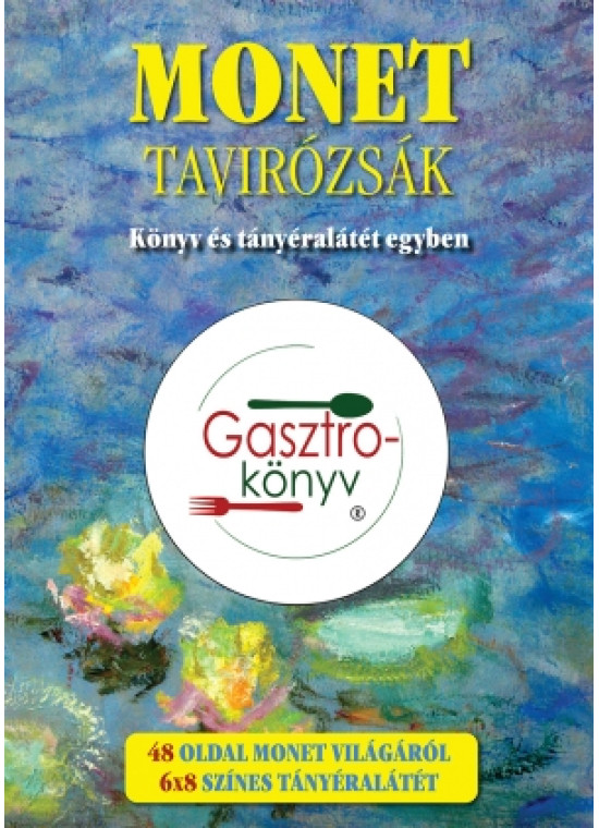  Gasztro-könyv sorozat - Monet - Tavirózsák Könyv és tányéralátét egyben
