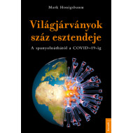 Világjárványok száz esztendeje