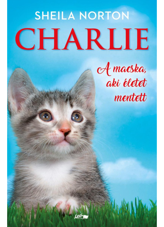 Charlie. A macska, aki életet mentett
