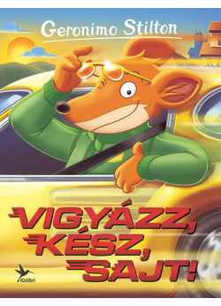 Vigyázz, kész, sajt! - Geronimo Stilton
