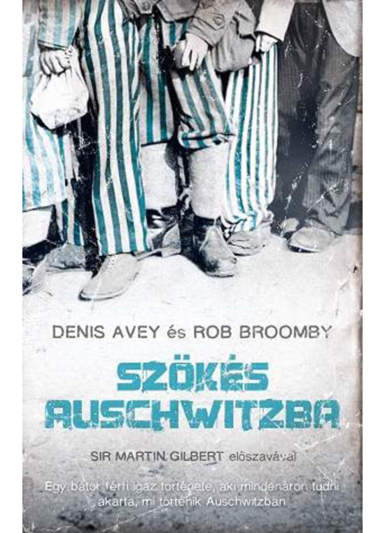 Szökés Auschwitzba 