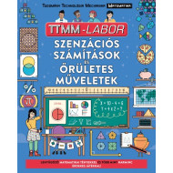 Timm-labor -  Szenzációs számítások és őrületes műveletek